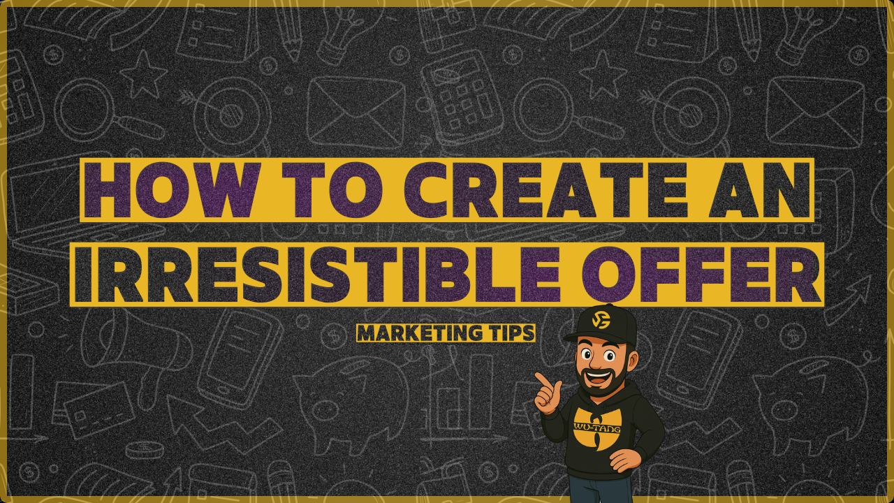 "How to create an irresistible offer – step-by-step marketing tips"